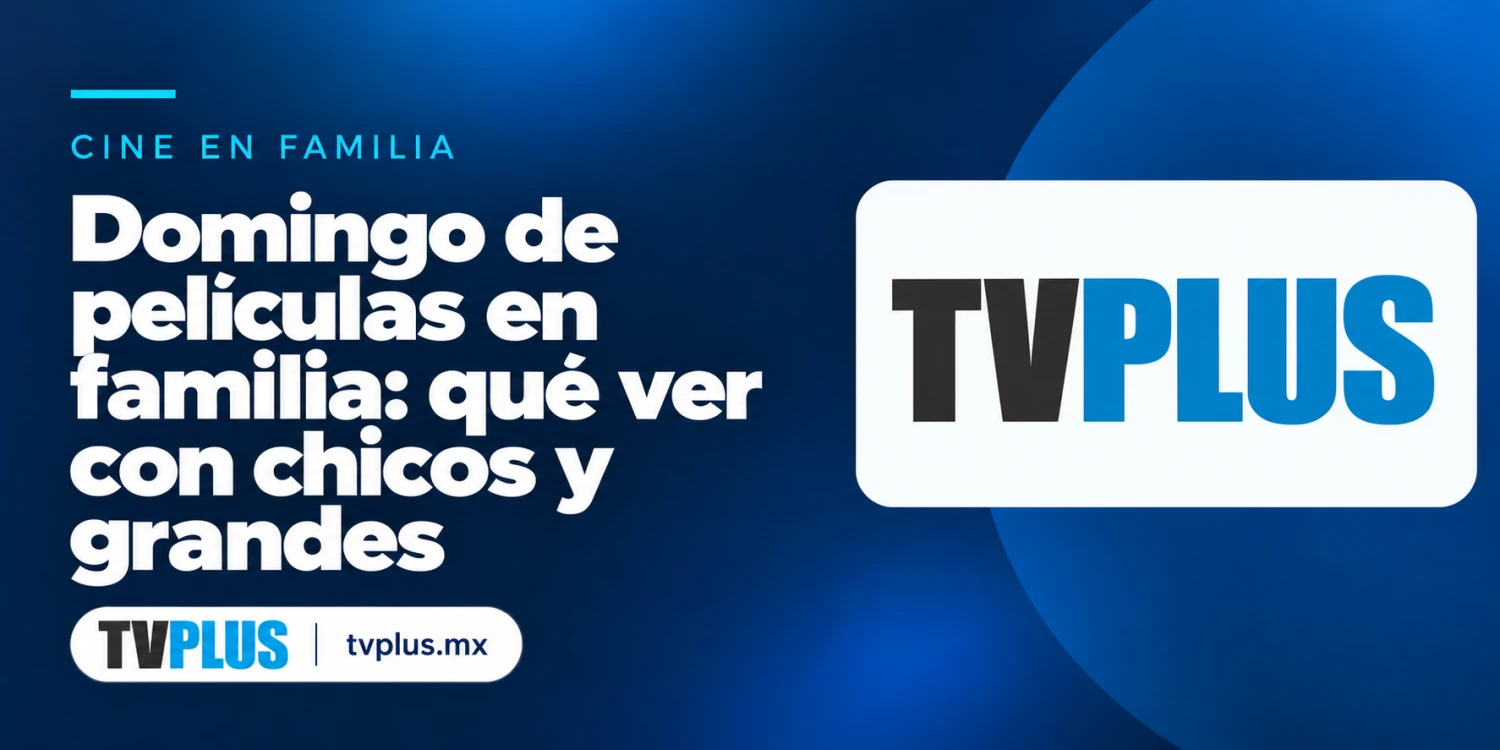 Logo de TVplus con el título «Domingo de películas en familia: qué ver con chicos y grandes».