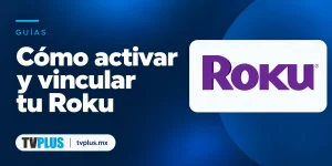 Portada de Roku con el título «Cómo activar y vincular tu Roku».